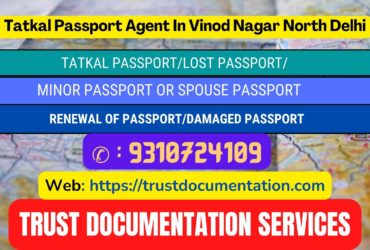 Tatkal passport services in Vinod Nagar North Delhi 9310724109